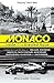Monaco: Inside F1's Greatest Race
