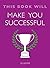 This Book Will Make You Successful by Jo Usmar