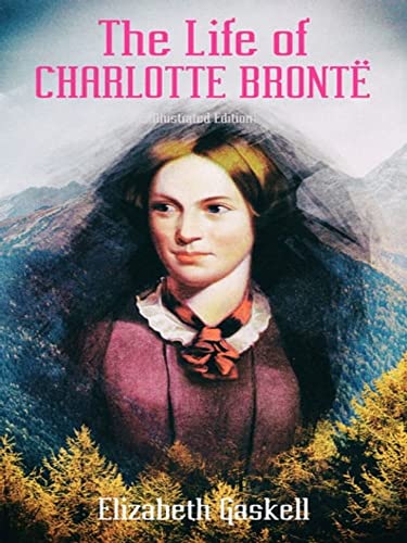 The Life of Charlotte Brontë