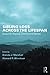 Sibling Loss Across the Lifespan: Research, Practice, and Personal Stories (Series in Death, Dying, and Bereavement)