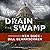 Drain the Swamp: How Washington Corruption Is Worse Than You Think
