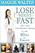 Lose Weight Fast by Maggie Walter