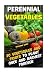 Perennial Vegetables: 20 Ve...