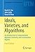 Ideals, Varieties, and Algorithms: An Introduction to Computational Algebraic Geometry and Commutative Algebra (Undergraduate Texts in Mathematics)
