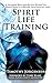 Spirit Life Training: If Yo...