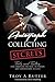Autograph Collecting Secrets: Tools and Tactics for Through-The-Mail, In-Person and Convention Success