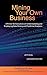 Mining Your Own Business: A Primer for Executives on Understanding and Employing Data Mining and Predictive Analytics