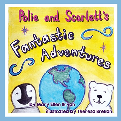 Polie and Scarlett's Fantastic Adventures (Paperback)