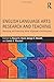 English Language Arts Research and Teaching