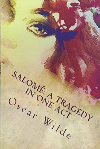 Salomé: A Tragedy in One Act