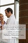 What Is Outlet Dysfunction Constipation Wonder Jill Turtle& Jack Turtle? What Is Outlet Dysfunction Constipation Wonder Jill Turtle& Jack Turtle?