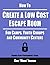 How to Create a Low Cost Escape Room: For Camps, Youth Groups and Community Centers