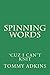 Spinning Words: Cuz I Can't Knit