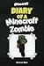 Minecraft: Diary of a Minecraft zombie: (An Unofficial Minecraft Book)