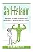 Self-Esteem: Powerful Self ...