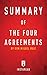 Summary of the Four Agreements: By Don Miguel Ruiz Includes Analysis