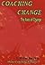 Coaching Change: The Axes of change (Meta-Coaching) (VOLUME 1)