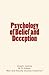 Psychology of Belief and De...