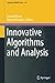 Innovative Algorithms and Analysis (Springer INdAM Series, 16)