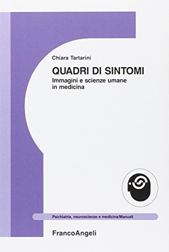 Quadri di sintomi. Immagini e scienze umane in medicina (Paperback)