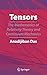 Tensors: The Mathematics of...