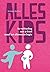 Alles Kids. in verbinding met je kind vanaf het allereerste begin