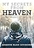 My Secrets from Heaven