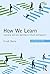 How We Learn: Learning and non-learning in school and beyond