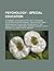 Psychology - Special Education: Giftedness, Gifted Education, Ability Grouping, Gifted Education Programme, Julian Stanley, Mara Sapon-Shevin, School and College Ability Test, Absolute Pitch, Boris Sidis, Cerebrals Society, Child Prodigy, Colloquy, Eideti