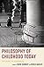 Philosophy of Childhood Tod...