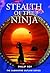 Stealth of the Ninja