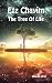 Etz Chayim - The Tree of Li...