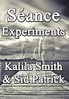 Séance Experiments