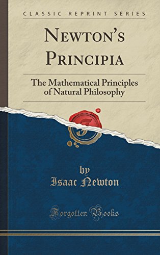 Newton's Principia: The Mathematical Principles of Natural Philosophy