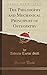 The Philosophy and Mechanical Principles of Osteopathy (Classic Reprint)