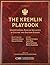 The Kremlin Playbook: Understanding Russian Influence in Central and Eastern Europe (CSIS Reports)