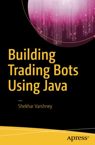 Building Trading Bots Using Java (Paperback)
