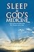 Sleep is God's Medicine