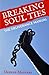 Breaking Soul Ties by Dephne Madyara