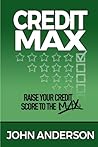 CreditMax: Raise your credit score to the max CreditMax: Raise your credit score to the max