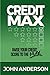 CreditMax: Raise your credit score to the max