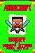 Minecraft: Diary of a Wimpy Steve Final Battle Book 4: An Unofficial Minecraft Book for Kids. Intelligent Masterpiece for All Smart Minecraft Fans.