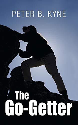 The Go-Getter: A Story That Tells You How to Be One