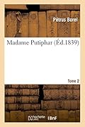 Madame Putiphar. Tome 2 (Litterature)