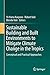 Sustainable Building and Built Environments to Mitigate Climate Change in the Tropics: Conceptual and Practical Approaches