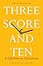 Three Score and Ten: A Life...