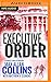 Executive Order (Reeder and Rogers Thriller)