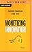 Monetizing Innovation
