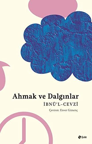 Ahmak ve Dalgınlar (Paperback)