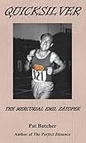 Quicksilver: The Mercurial Emil Zátopek